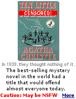 This book is Agatha Christie's best-selling novel with over 100 million sales to date, making it the world's best-selling mystery. If they ever made it into a movie, could they come up with a title that wouldn't be offensive?